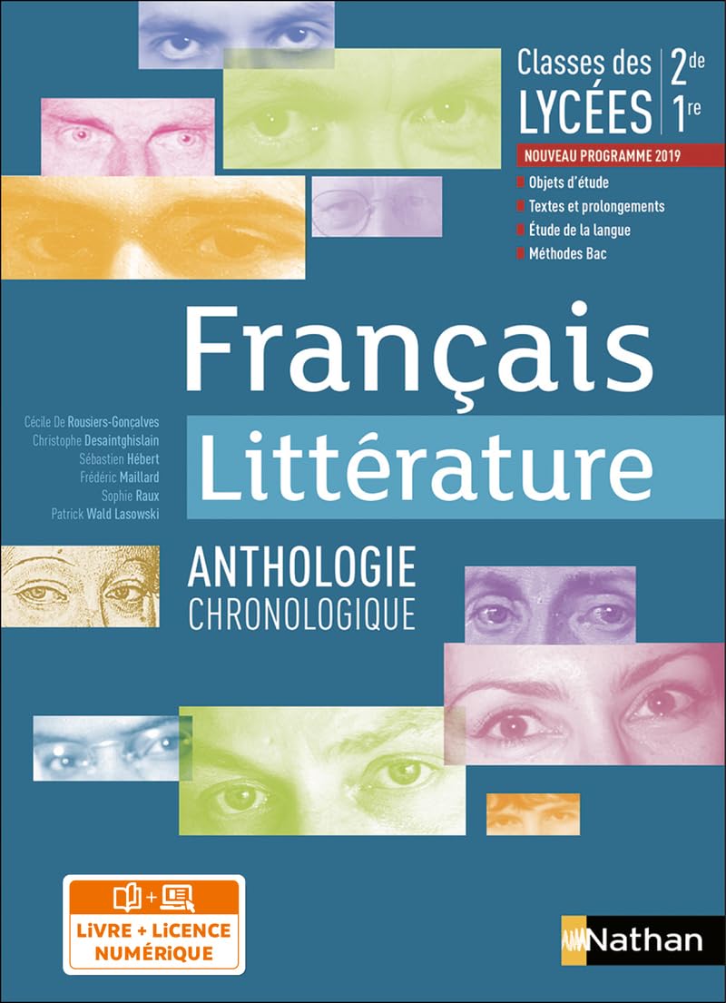 Français Littérature - Anthologie chronologique - 2de/1re