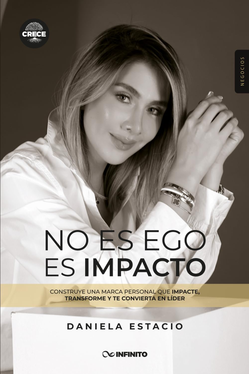 No es ego, es impacto: Construye una marca personal que impacte, transforme y te convierta en líder (Spanish Edition)