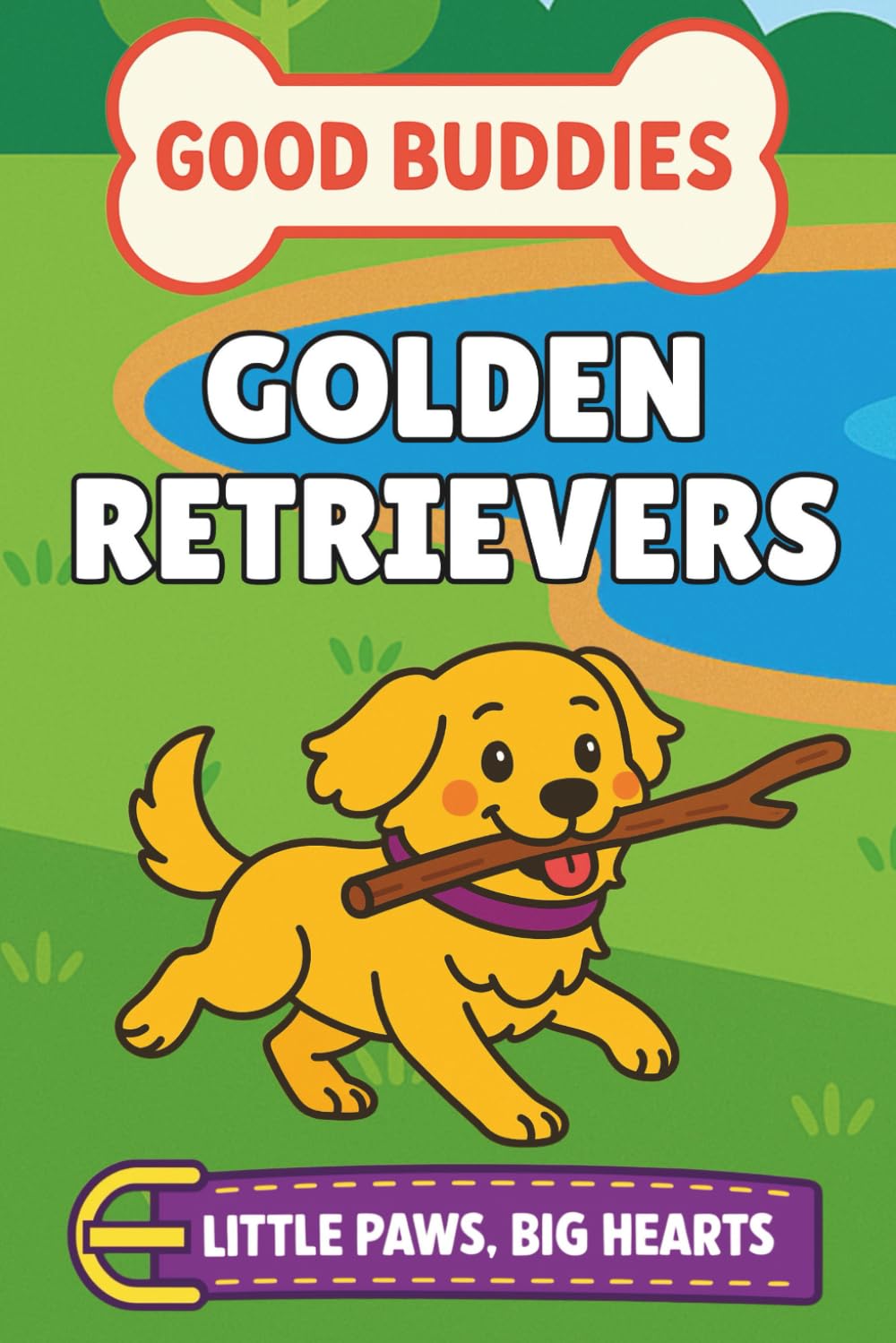 Golden Retrievers: A Picture Book for Babies and Toddlers (Good Buddies)