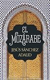  El Mozárabe (HARPER BOLSILLO)