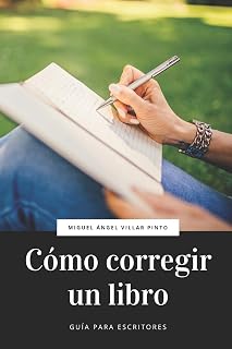 Cómo corregir un libro (Guía para escritores, Band 1)