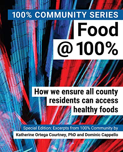 Food@100%: How we ensure all county residents can access healthy food