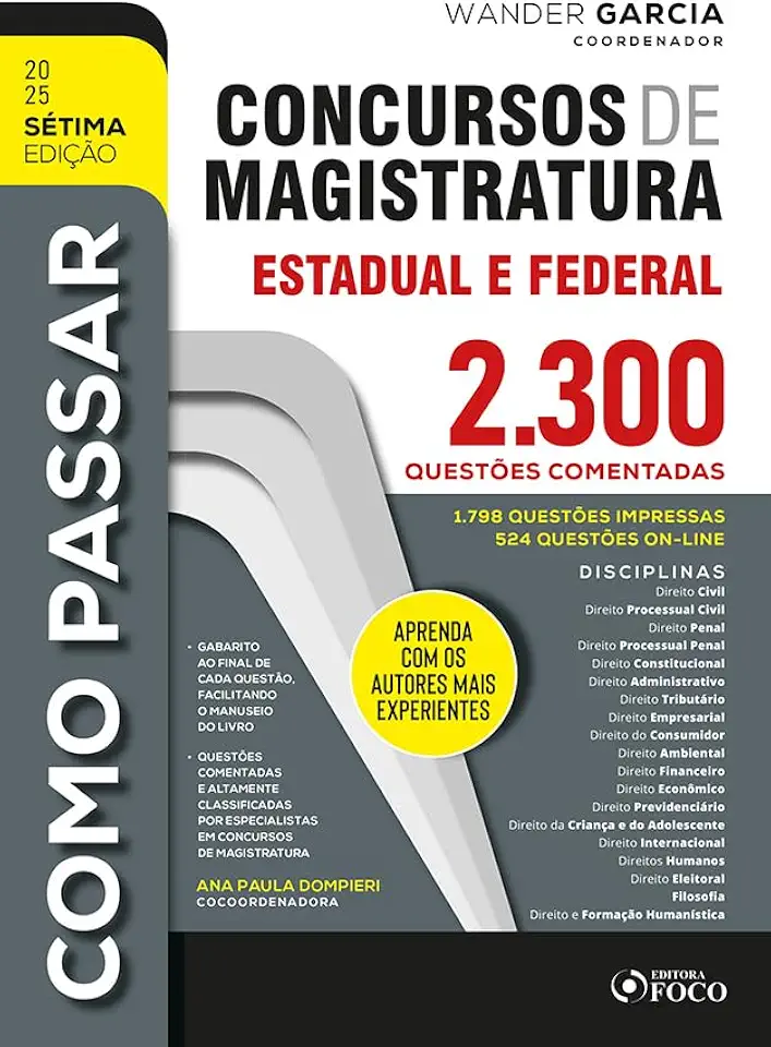 Como Passar em Concursos de Magistratura Estadual e Federal -2.300 Questões Comentadas: 1