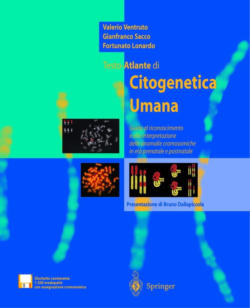 Testo-Atlante di Citogenetica Umana: Guida al riconoscimento e alla interpretazione delle anomalie cromosomiche in eta prenatale e postnatale
