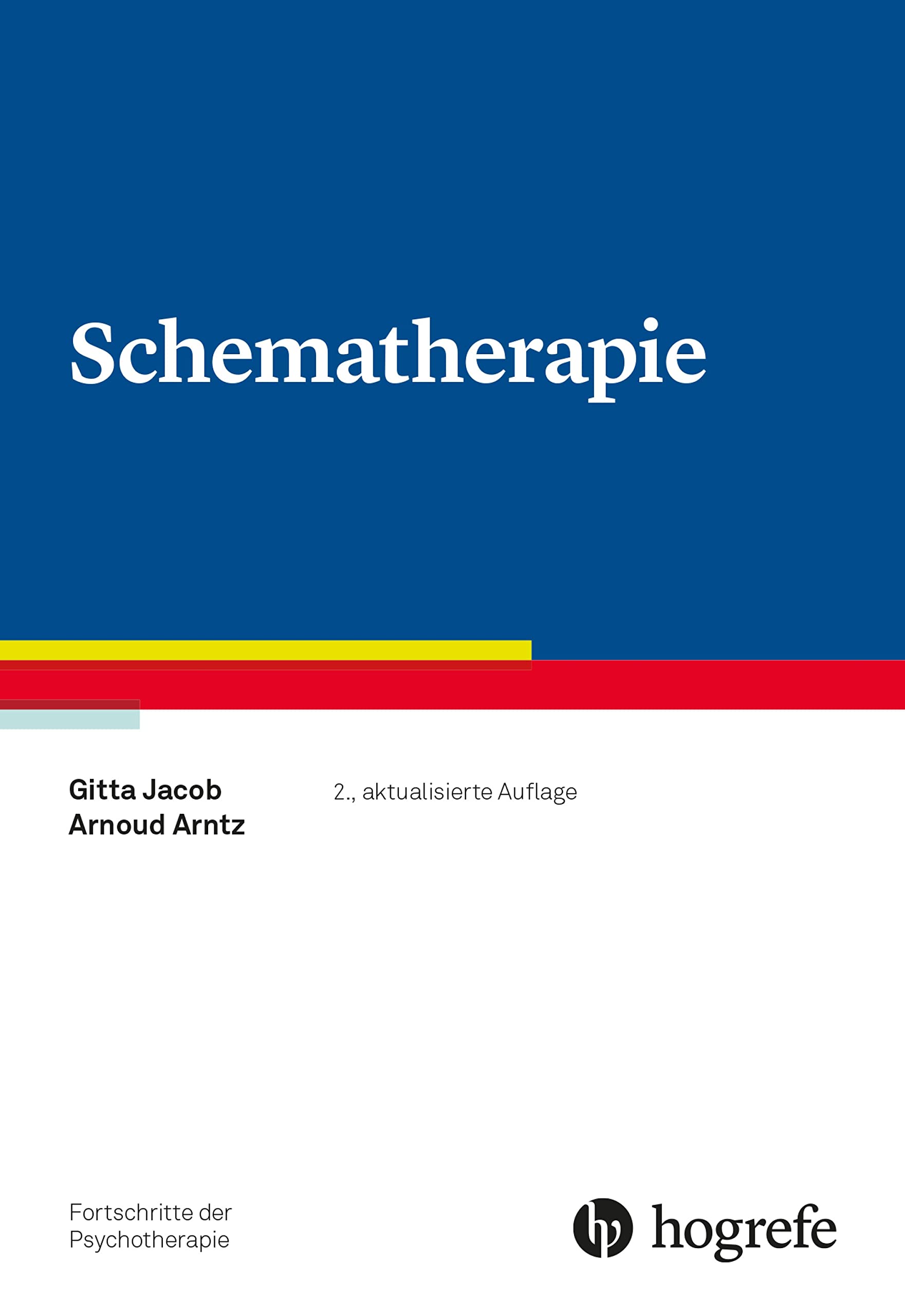 Schematherapie (Fortschritte der Psychotherapie 53)