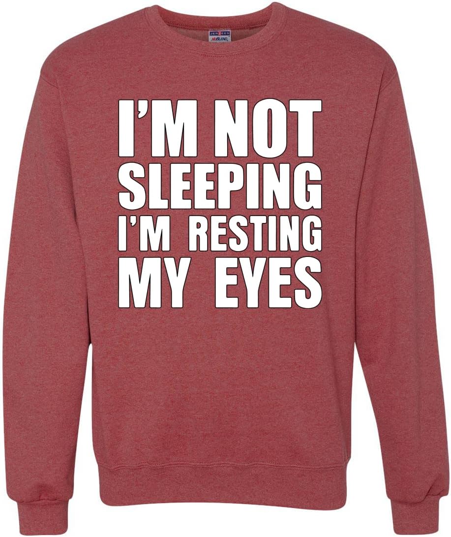 Wild Bobby I'm Not Sleeping I'm Resting My Eyes Humor Unisex Crewneck Graphic Sweatshirt
