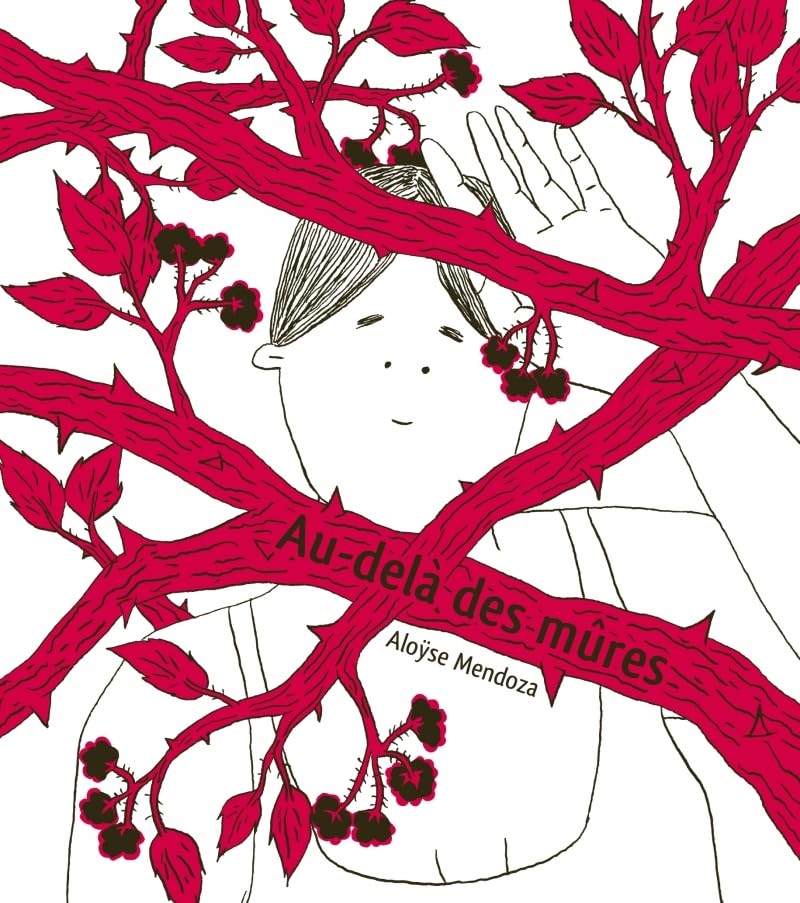 Au-delà des mûres - Aloÿse Mendoza - Six Pieds Sous Terre - broché - Bande dessinée