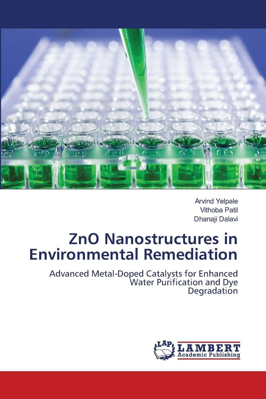 ZnO Nanostructures in Environmental Remediation: Advanced Metal-Doped Catalysts for Enhanced Water Purification and DyeDegradation