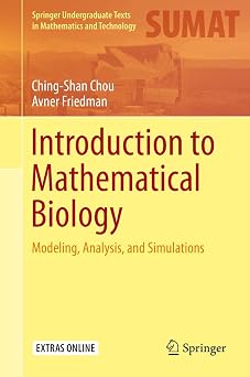 Introduction to Mathematical Biology Modeling, Analysis, and Simulations Springer Undergraduate Texts in Mathematics and Technology