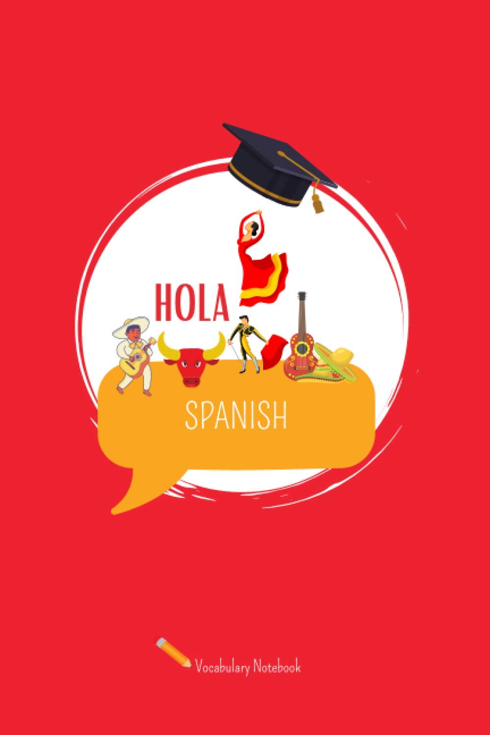 SPANISH Vocabulary Exercise Book to write in: 2-column page layout I 6x9 I A5 Format I School Exercise Book, Planner, Notebook for recording and studying words of foreign languages