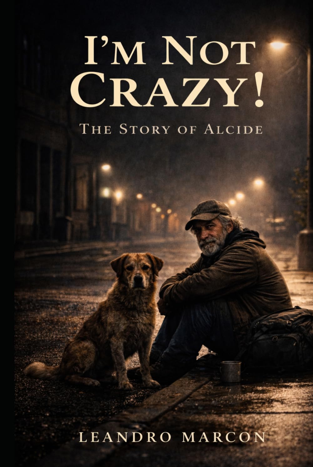 I’m Not Crazy! The Story of Alcide