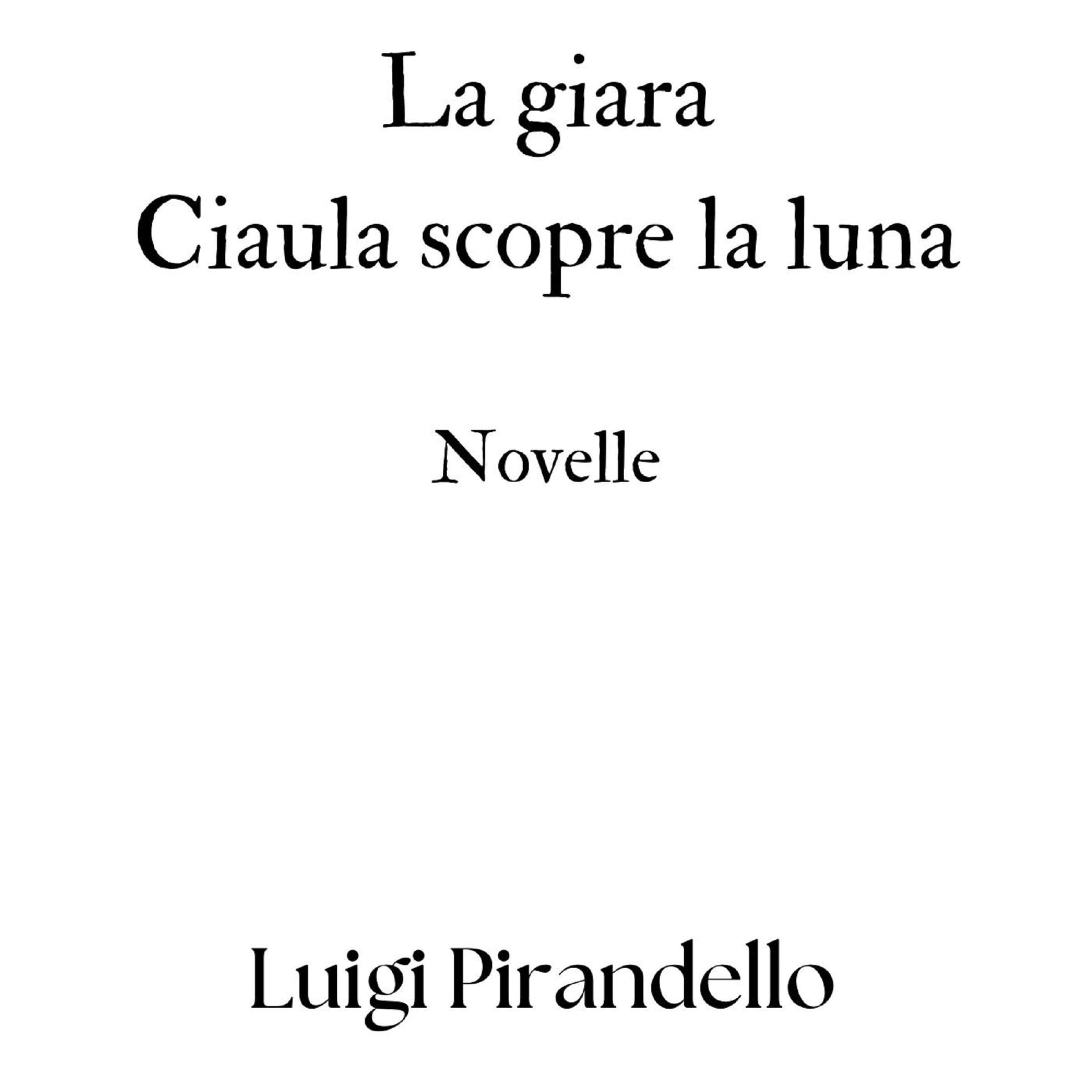 La giara: Ciaula scopre la luna