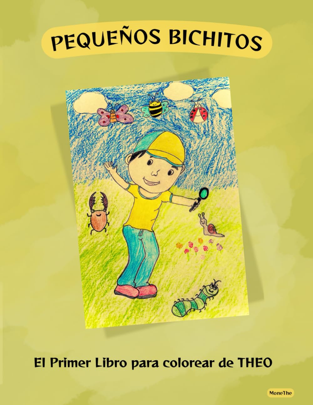 PEQUEÑOS BICHITOS: El Primer Libro para colorear de THEO