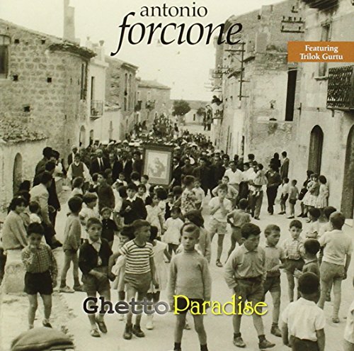 Forcione, Antonio Forcione: Ghetto Paradise