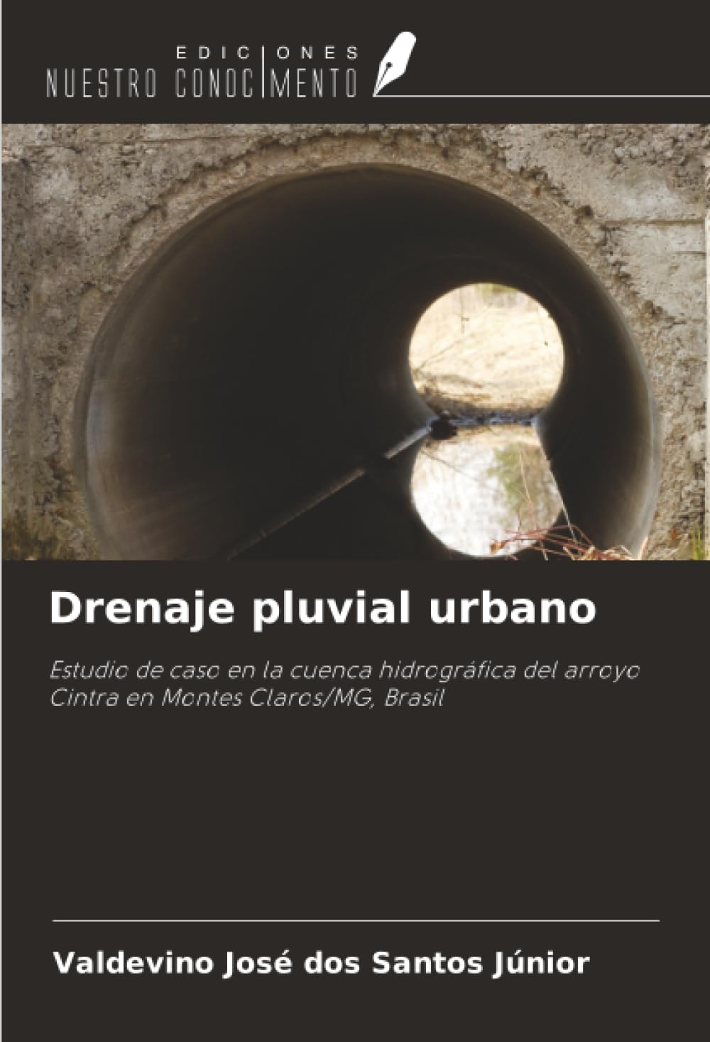 Drenaje pluvial urbano: Estudio de caso en la cuenca hidrográfica del arroyo Cintra en Montes Claros/MG, Brasil