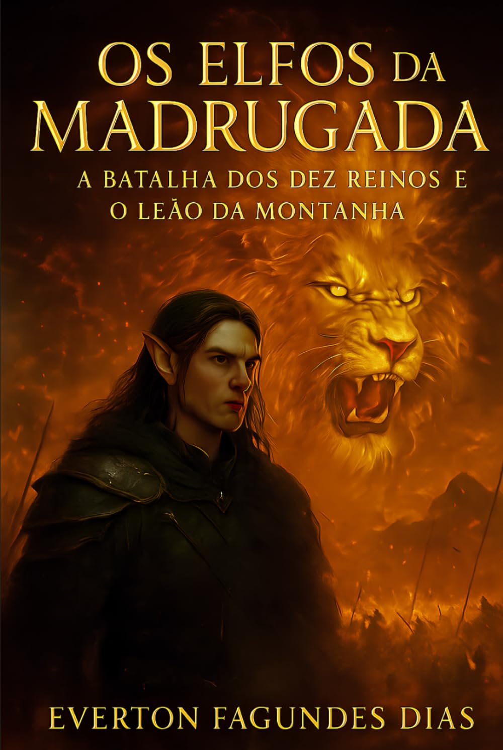 OS ELFOS da MADRUGADA: a batalha dos dez reinos e o leão da montanha