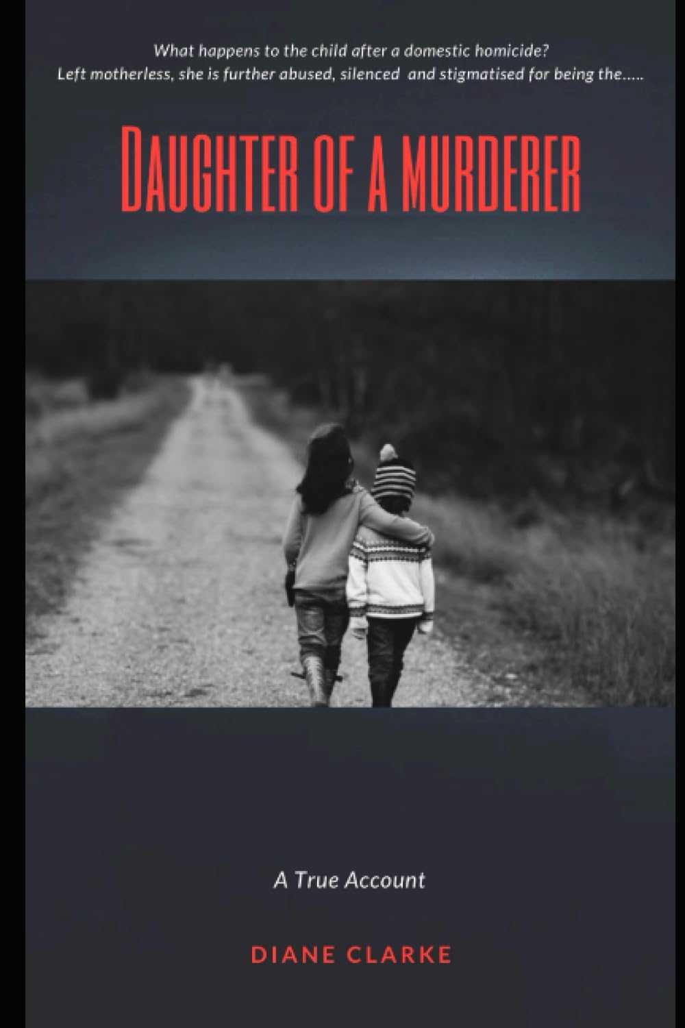 Daughter of A Murderer: True Account