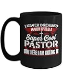 TeeActivity I Never Dreamed I'd Be Super Cool Pastor But Here I Am Killing It Mug Pastor Appreciation Coffee Mugs Gift 11oz 15oz