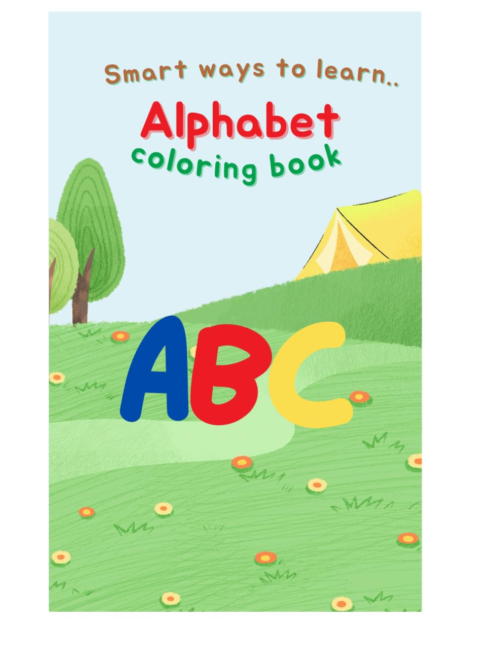Smart ABCs: Color Your Way to Learning