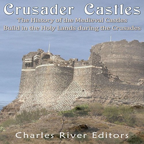 Crusader Castles by Charles River Editors episode artwork