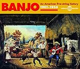 Banjo 1901-1956:An America Five-String History