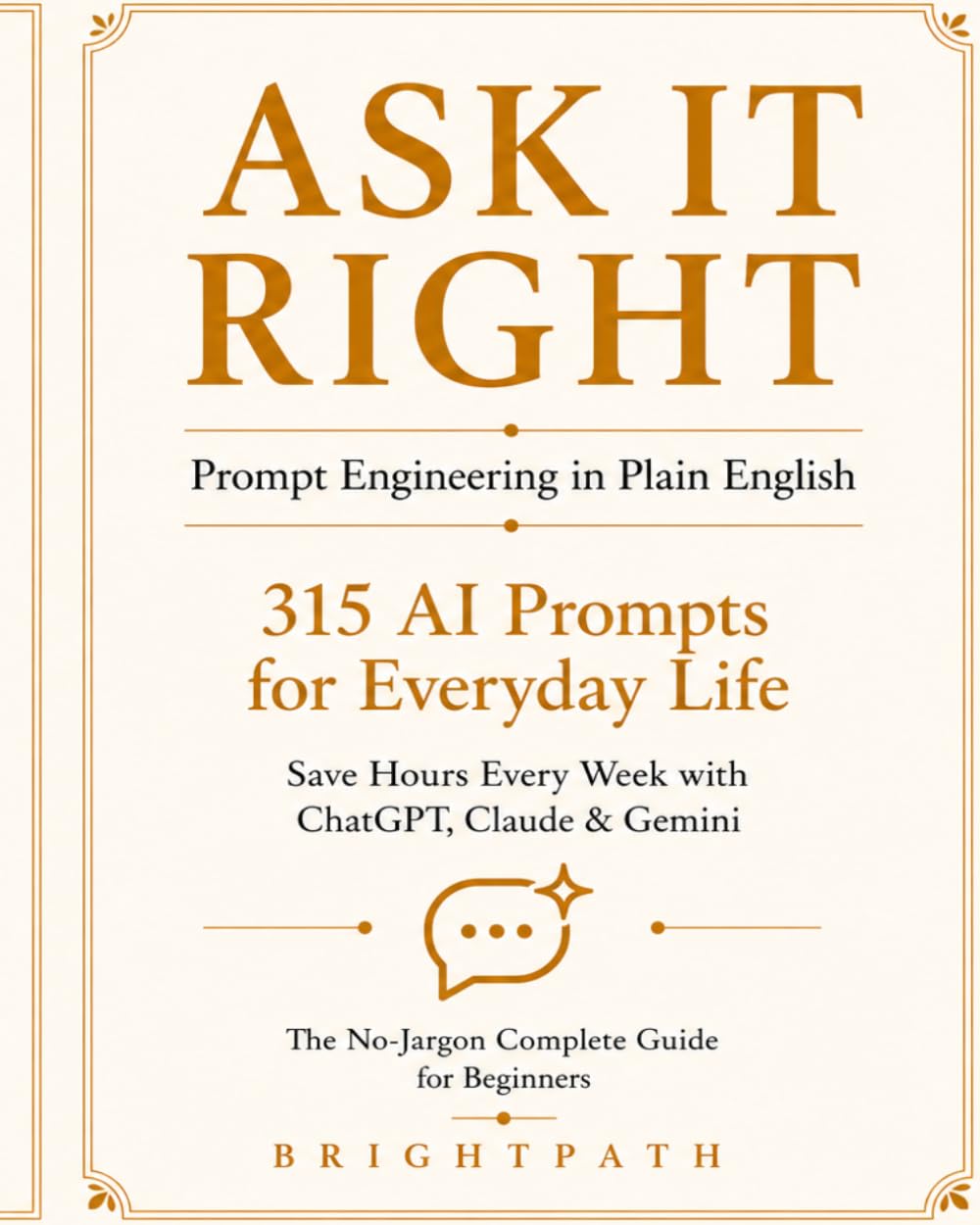ASK IT RIGHT: THE PROMPT VAULT