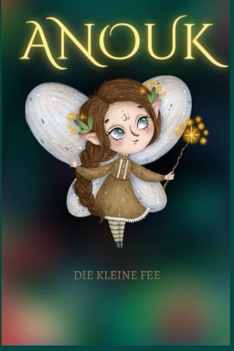 Anouk die kleine Fee: rettet Seepferdchen Luna