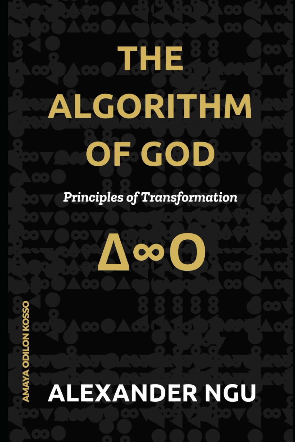 The Algorithm of God: Principles of Transformation
