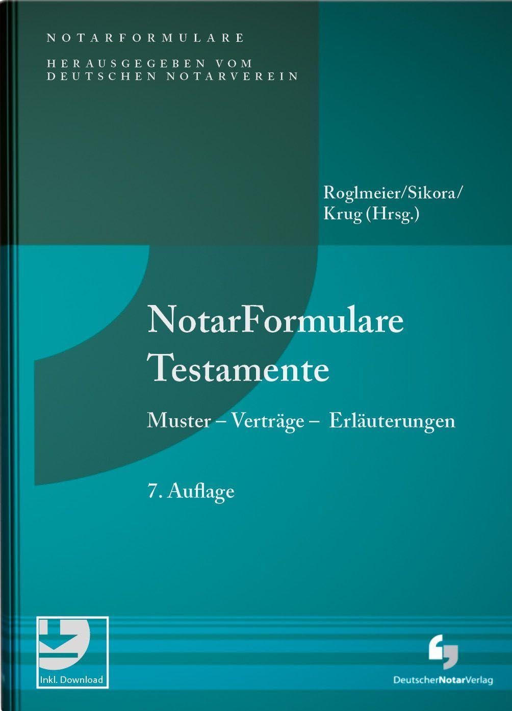 NotarFormulare Testamente: Muster - Verträge - Erläuterungen, Buch mit Musterdownload