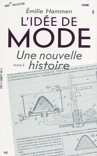L'idée de mode: Tome 1, Une nouvelle histoire