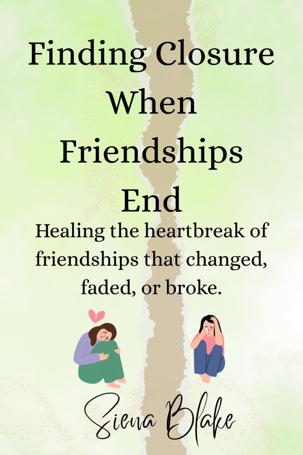 Finding Closure When Friendships End