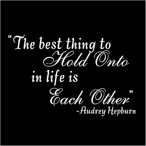 Amazon Iby アイバイ ウォールステッカー 名言 白 光沢 オードリーヘップバーン 英字 2 The Best Thing To Hold Onto In Life Is Each Other 日本語説明書付 ウォールステッカー オンライン通販