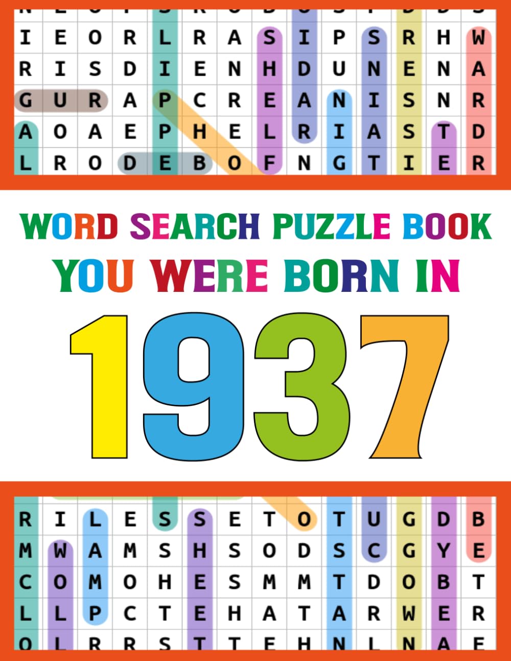 Word Search Puzzle Book: You Were Born In 1937: Large Print Word Search for Seniors & Adults