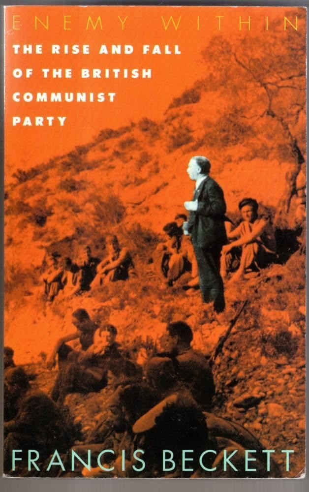Enemy within: Rise and Fall of the British Communist Party
