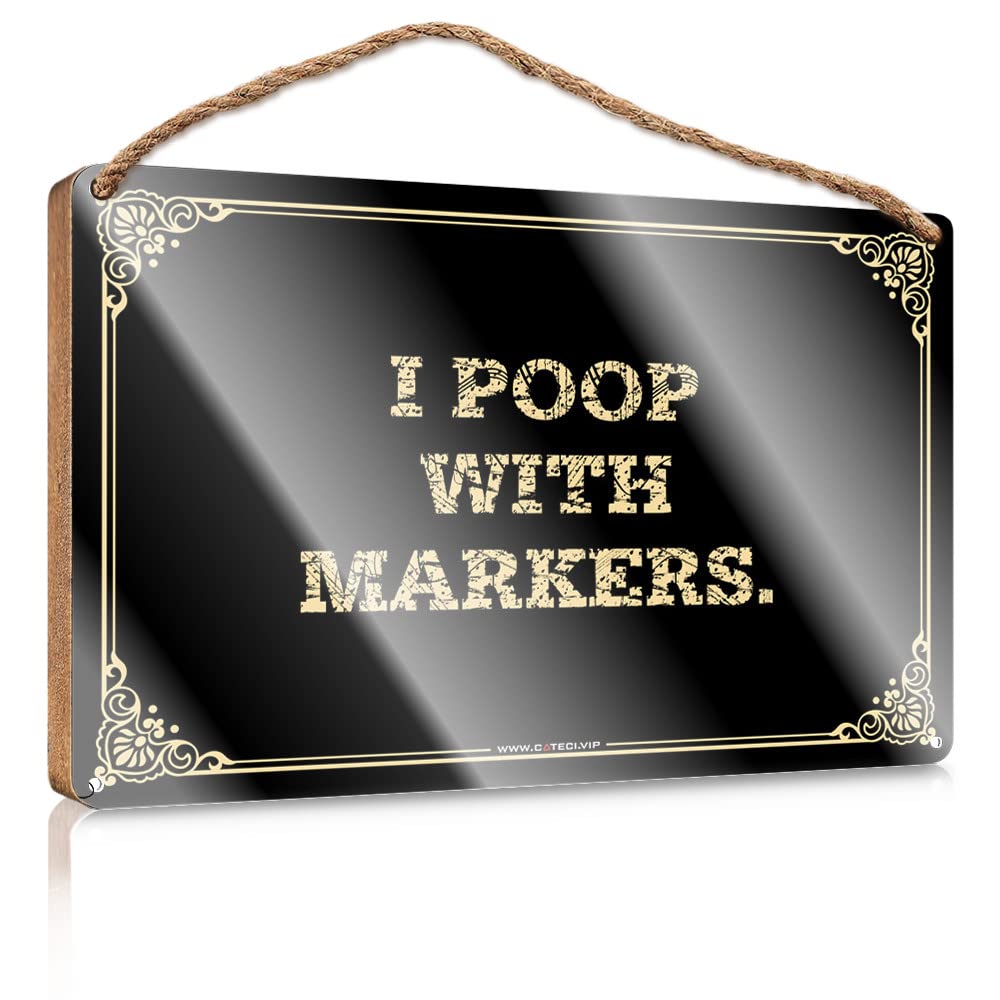 MAHQPZXSF Funny Kitchen Wall Decor I Poop With Markers. Wooden Sign Funny Bathroom Wall Art Decor For Bedroom(23X35CM)