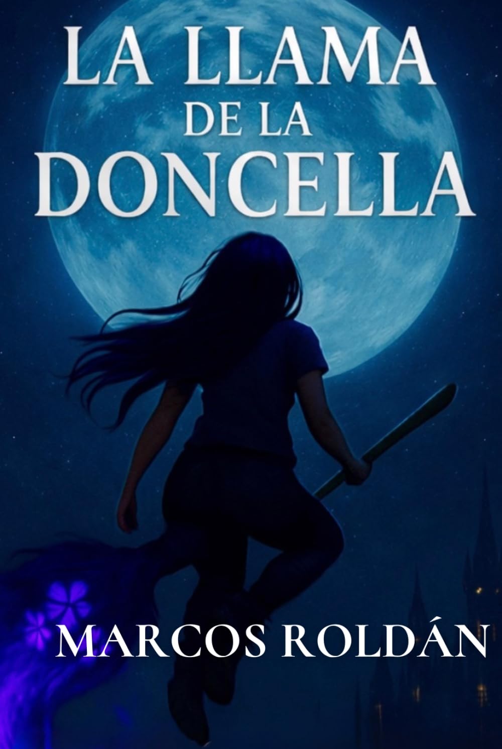 La Llama de la Doncella (La saga del Multiverso)