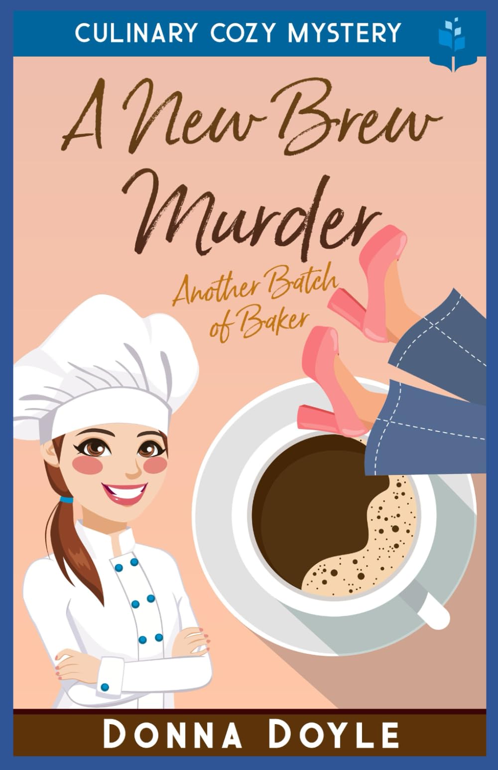 A New Brew Murder: Culinary Cozy Mystery: 8 (Another Batch of Baker Cozy Mysteries)
