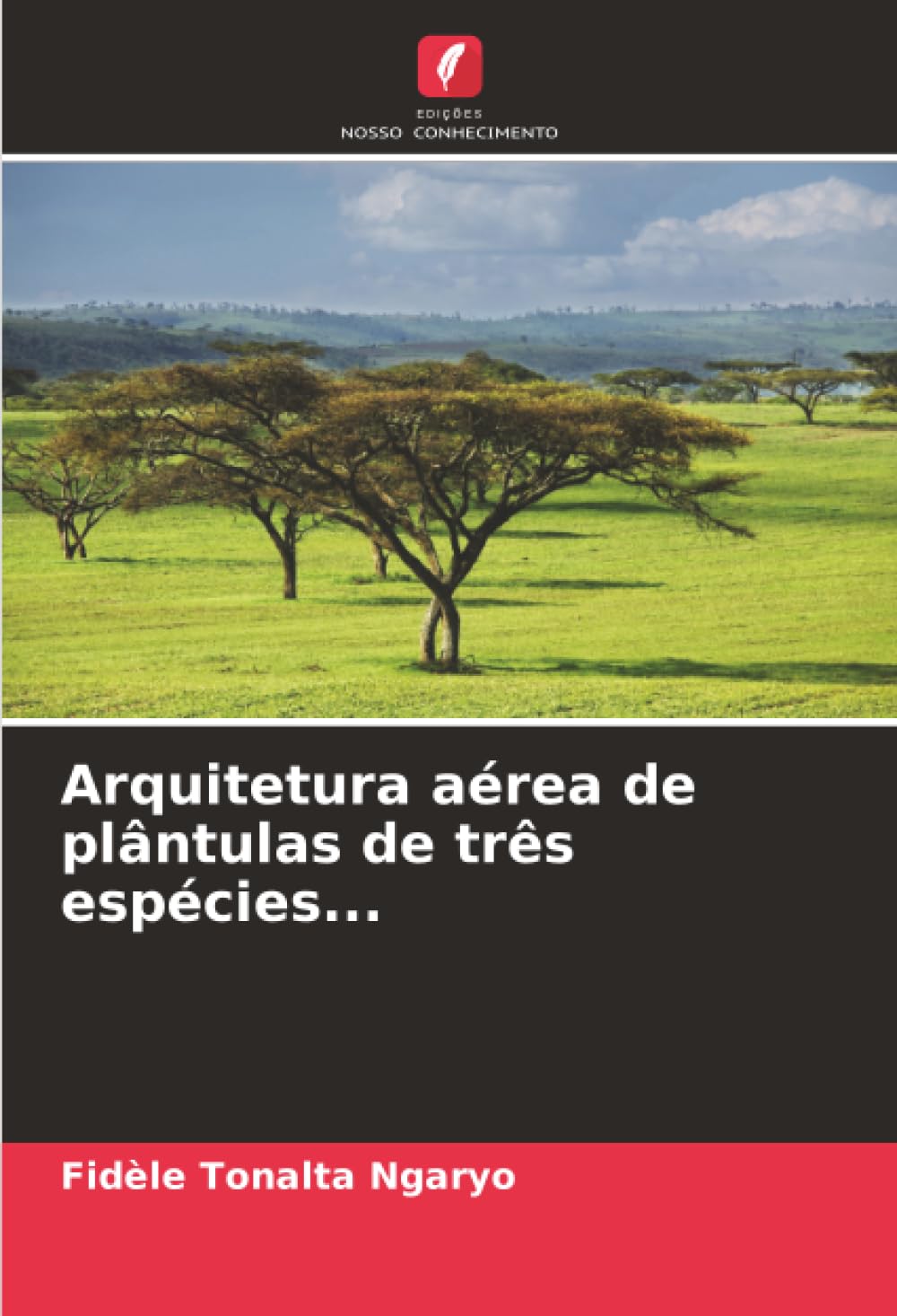 Arquitetura aérea de plântulas de três espécies...