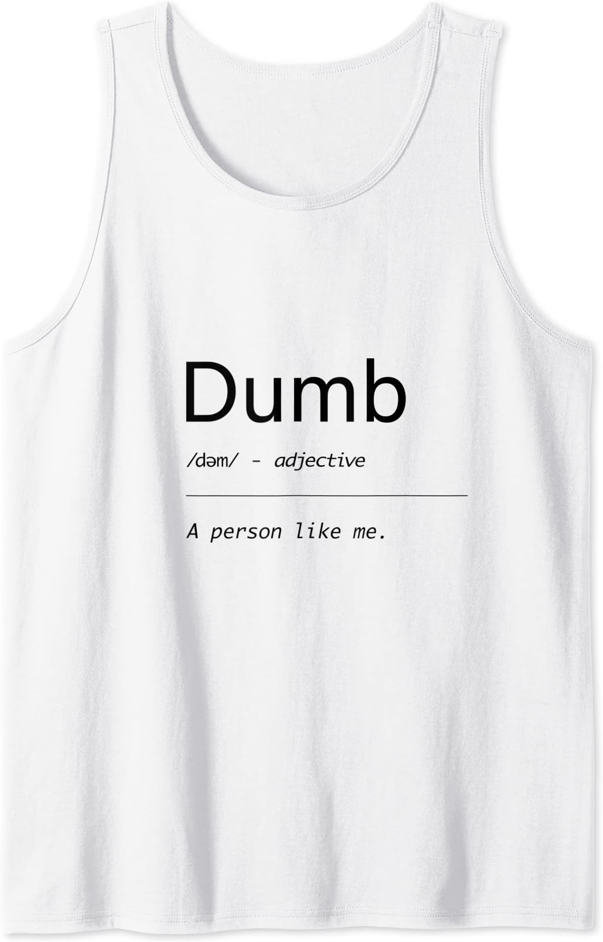 HKRFunny Dumb Tank Top