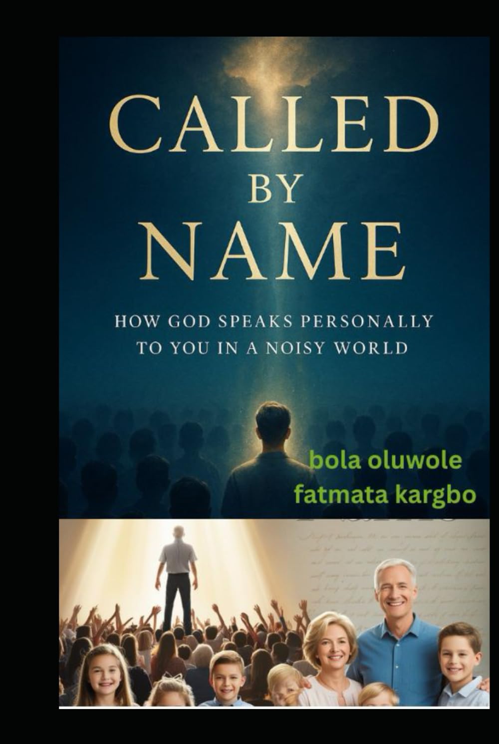 CALLED BY NAME: HOW GOD SPEAKS PERSONALLY TO YOU IN A NOISY WORLD