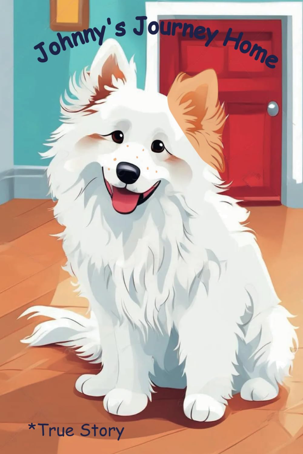 Johnny's Journey Home: Sad story of little white puppy Johnny with happy ending, true story, story about kindness