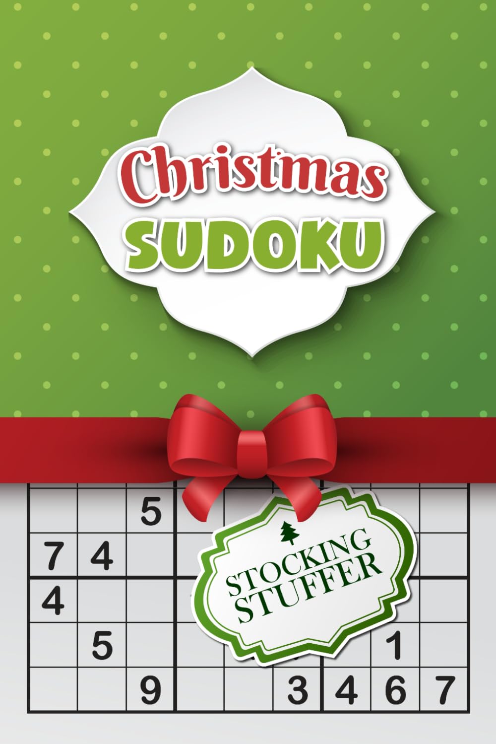 Christmas Sudoku Stocking Stuffers: Fun Christmas Holiday Activity Book for Adults