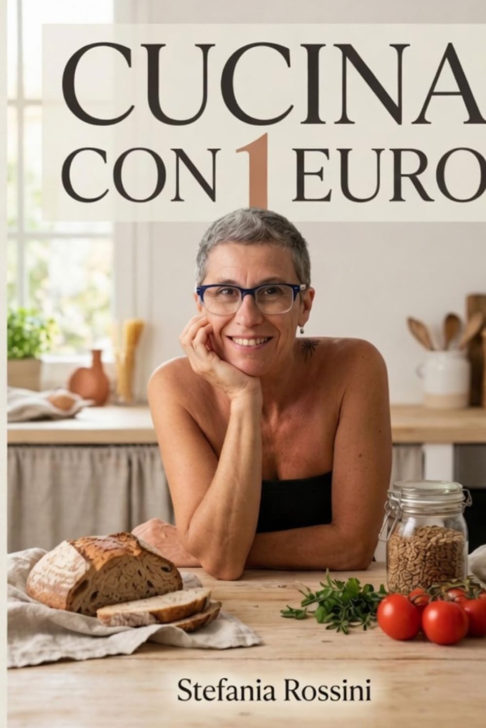 CUCINA CON 1 EURO: Con ingredienti semplici, stagionali e spesso già presenti nella tua dispensa, puoi creare piatti straordinari spendendo pochissimo. (GLI ZERO SBATTI)