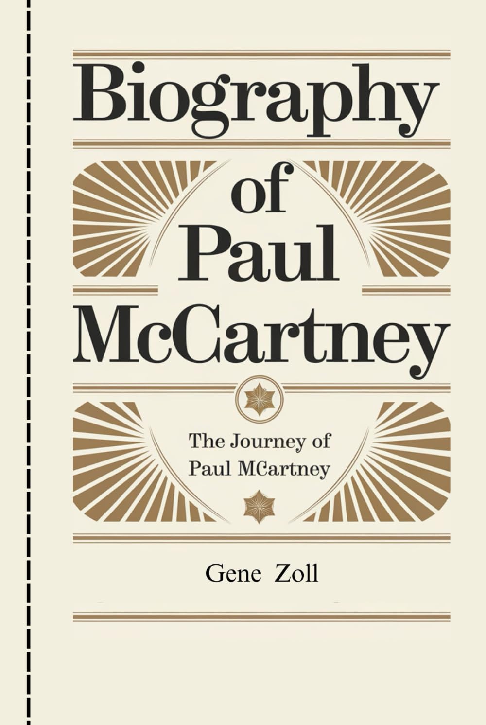 BIOGRAPHY OF PAUL McCARTNEY: The Journey Of Paul McCartney