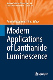 Modern Applications of Lanthanide Luminescence (Springer Series on Fluorescence, 19, Band 19)