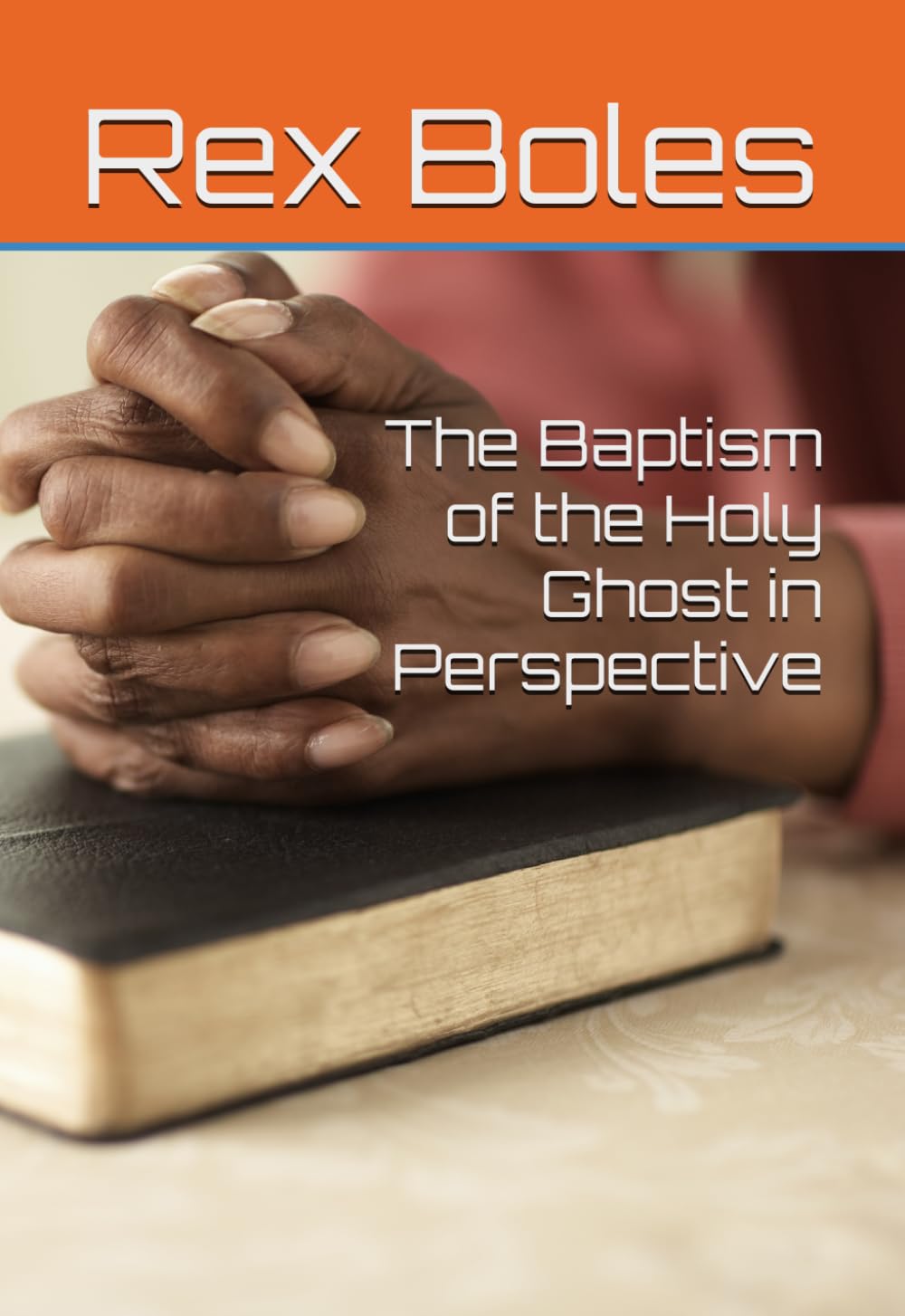 The Baptism of the Holy Ghost in Perspective