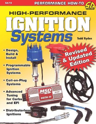 High-Performance Ignition Systems: Design, Build & Install (Performance How-to)