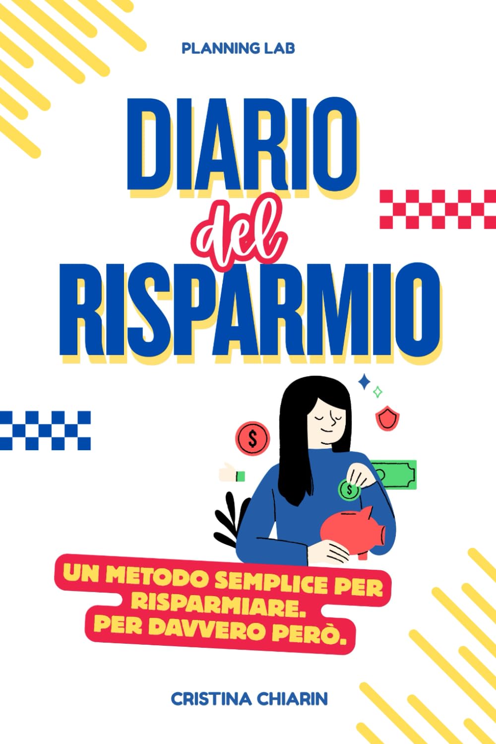 Diario del Risparmio: Un metodo semplice per risparmiare. Per davvero però.