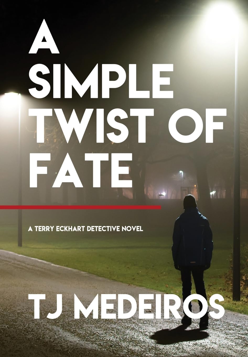 A Simple Twist of Fate: 1 (Terry Eckhart)