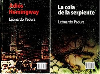 Paperback Adios Hemingway & LA Cola De LA Serpiente (Spanish Edition) [Spanish] Book